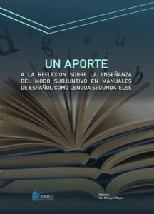 Portada del Libro Un aporte a la reflexión sobre la enseñañza del modo subjetivo en manuales de español como lengua segunda-else