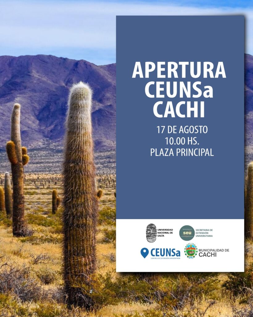 Flyer de la Apertura del Ceunsa en Cachi